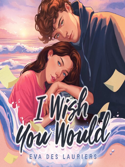 Title details for I Wish You Would by Eva Des Lauriers - Available